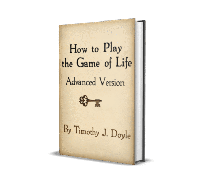 How to Play the Game of Life - Tim Doyle - Advanced