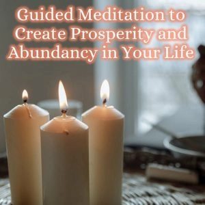 Guided Meditation to Create Prosperity and Abundancy in Your Life Shop
